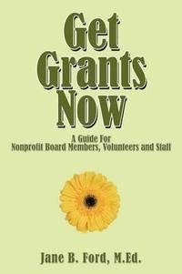 bokomslag Get Grants Now