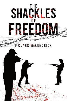 bokomslag Shackles of Freedom