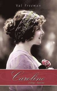 bokomslag Caroline: A Trilogy - Book Two