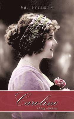 bokomslag Caroline: A Trilogy - Book Two