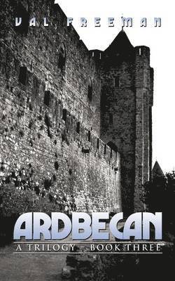 bokomslag Ardbecan: A Trilogy - Book Three