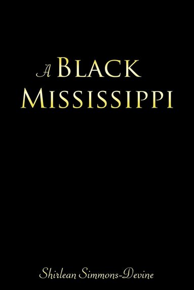 bokomslag A Black Mississippi