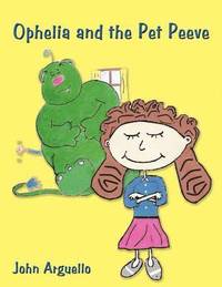 bokomslag Ophelia and the Pet Peeve