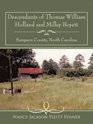 Descendants of Thomas William Holland and Milley Boyett 1