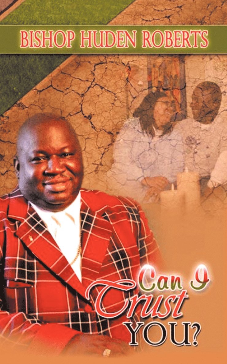 Bishop Huden S. Roberts - Can I Trust You?, Häftad