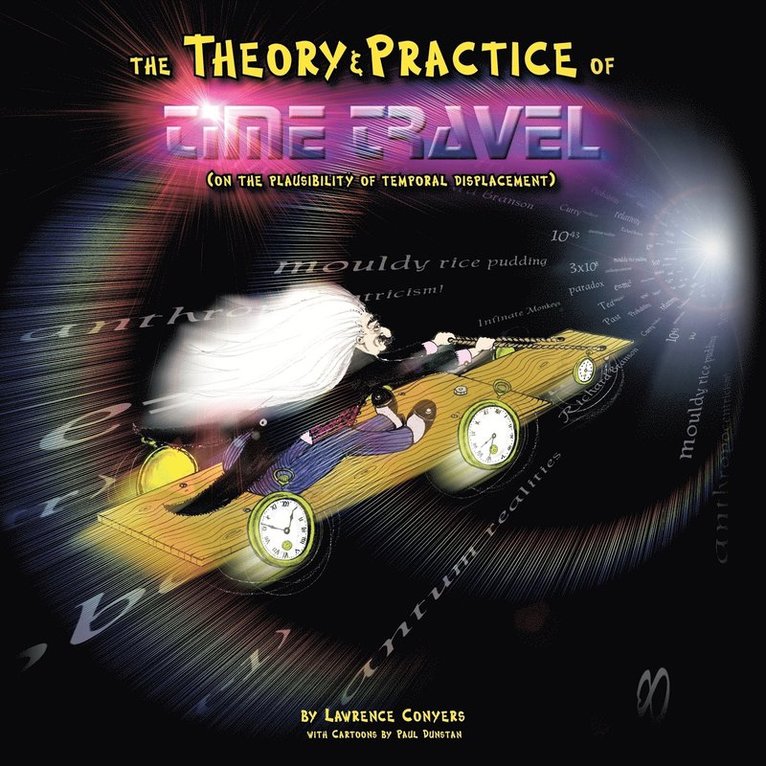 Theory and Practice of Time Travel
