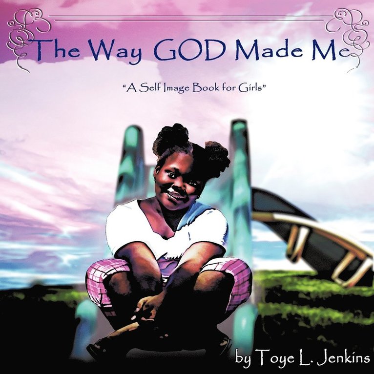 Toye L. Jenkins - Way God Made Me, Häftad