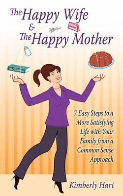 Happy Wife & The Happy Mother