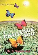 Cindy Brown - I Challenge You, Inbunden