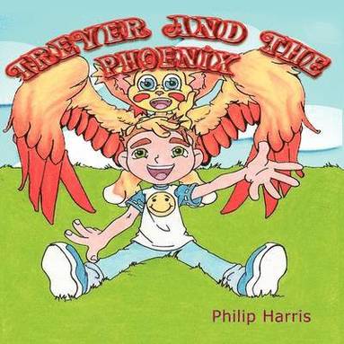 Philip Harris - Trever and the Phoenix, Häftad
