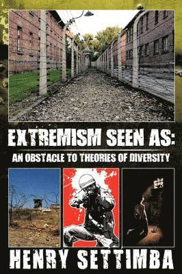 Henry Settimba - Extremism Seen as, Häftad. Tillgänglighet: Lägg i varukorg