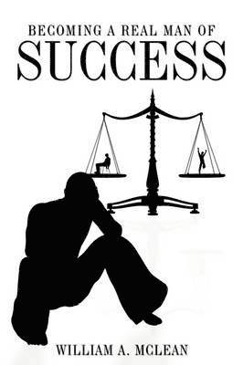 Becoming a Real Man of Success 1