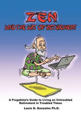 bokomslag Zen and The Art of Retirement