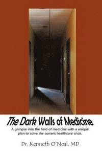 bokomslag The Dark Walls of Medicine
