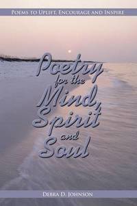 bokomslag Poetry for the Mind, Spirit and Soul