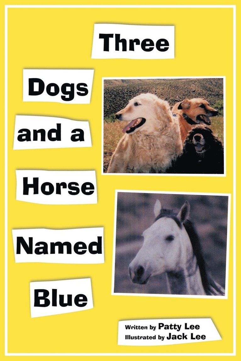 Three Dogs and a Horse Named Blue 1