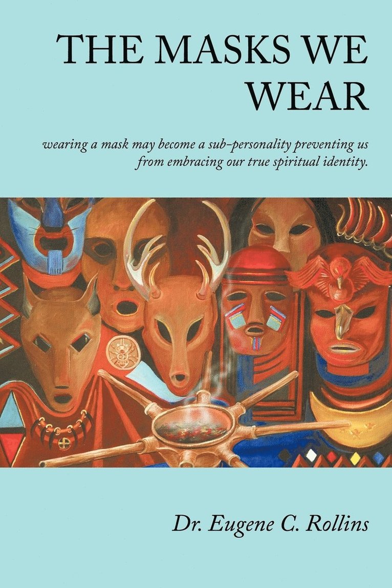 Masks We Wear