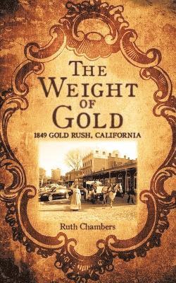 Ruth Chambers - Weight of Gold, Häftad