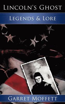 Lincoln's Ghost 1