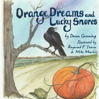 bokomslag Orange Dreams and Lucky Snores