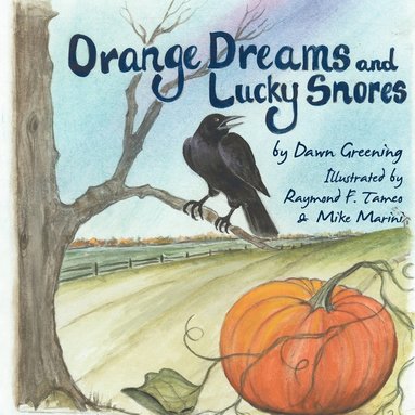 bokomslag Orange Dreams and Lucky Snores