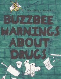 bokomslag Buzzbee Warnings About Drugs