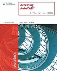 bokomslag Accessing AutoCAD Architecture 2010 Book/CD Package