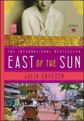 Julia Gregson - East of the Sun, Häftad