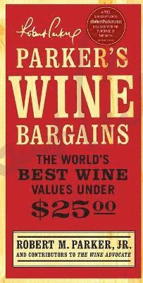 Robert M. Parker - Parker's Wine Bargains, Häftad