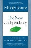 bokomslag The New Codependency: Help and Guidance for Today's Generation