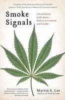 bokomslag Smoke Signals: A Social History of Marijuana - Medical, Recreational and Scientific