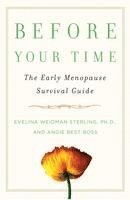 bokomslag Before Your Time: The Early Menopause Survival Guide