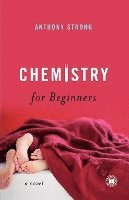 Anthony Strong - Chemistry for Beginners, Häftad