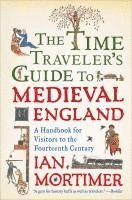 bokomslag Time Traveler's Guide To Medieval England