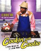 bokomslag Cookin' With Coolio  Five Star Meals at a 1 Star Price