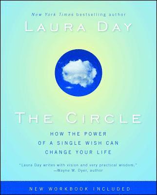 bokomslag The Circle: How the Power of a Single Wish Can Change Your Life