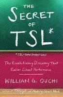 bokomslag The Secret of Tsl: The Revolutionary Discovery That Raises School Performance