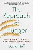 bokomslag The Reproach of Hunger: Food, Justice, and Money in the Twenty-First Century