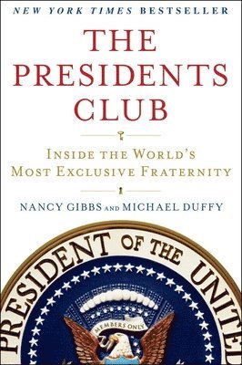 Nancy Gibbs, Michael Duffy - Presidents Club, Häftad