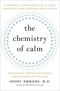 bokomslag The Chemistry of Calm