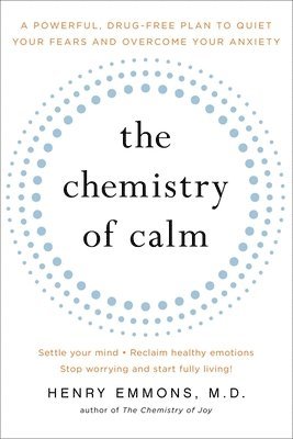 bokomslag The Chemistry of Calm