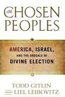 bokomslag Chosen Peoples: America, Israel, and the Ordeals of Divine Election