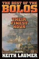 Keith Laumer - Bolos: Their Finest Hour, Häftad