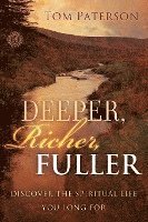 Deeper, Richer, Fuller 1