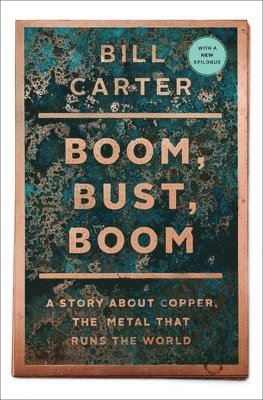Bill Carter - Boom, Bust, Boom, Häftad