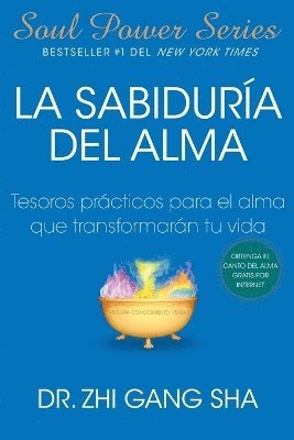 La Sabiduria del alma (Soul Wisdom; Spanish edition) 1