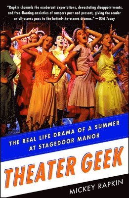 bokomslag Theater Geek: The Real Life Drama of a Summer at Stagedoor Manor