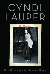 bokomslag A Cyndi Lauper: A Memoir