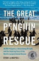 bokomslag Great Penguin Rescue: 40,000 Penguins, a Devastating Oil Spill, and the Inspiring Story of the World's Largest Animal Rescue