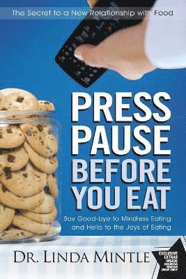 Press Pause Before You Eat 1